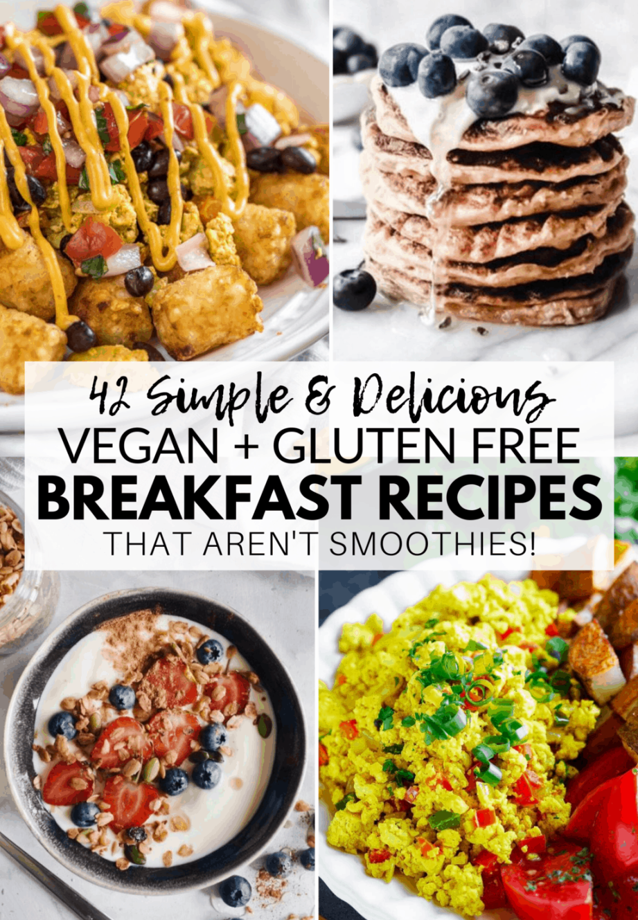 + AMAZING Vegan & Gluten-Free Breakfast Recipes