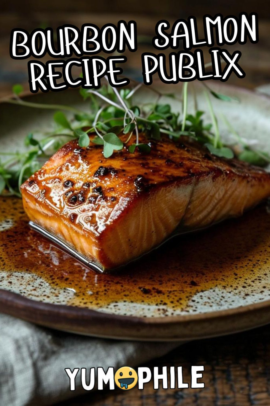 Bourbon Salmon Recipe Publix